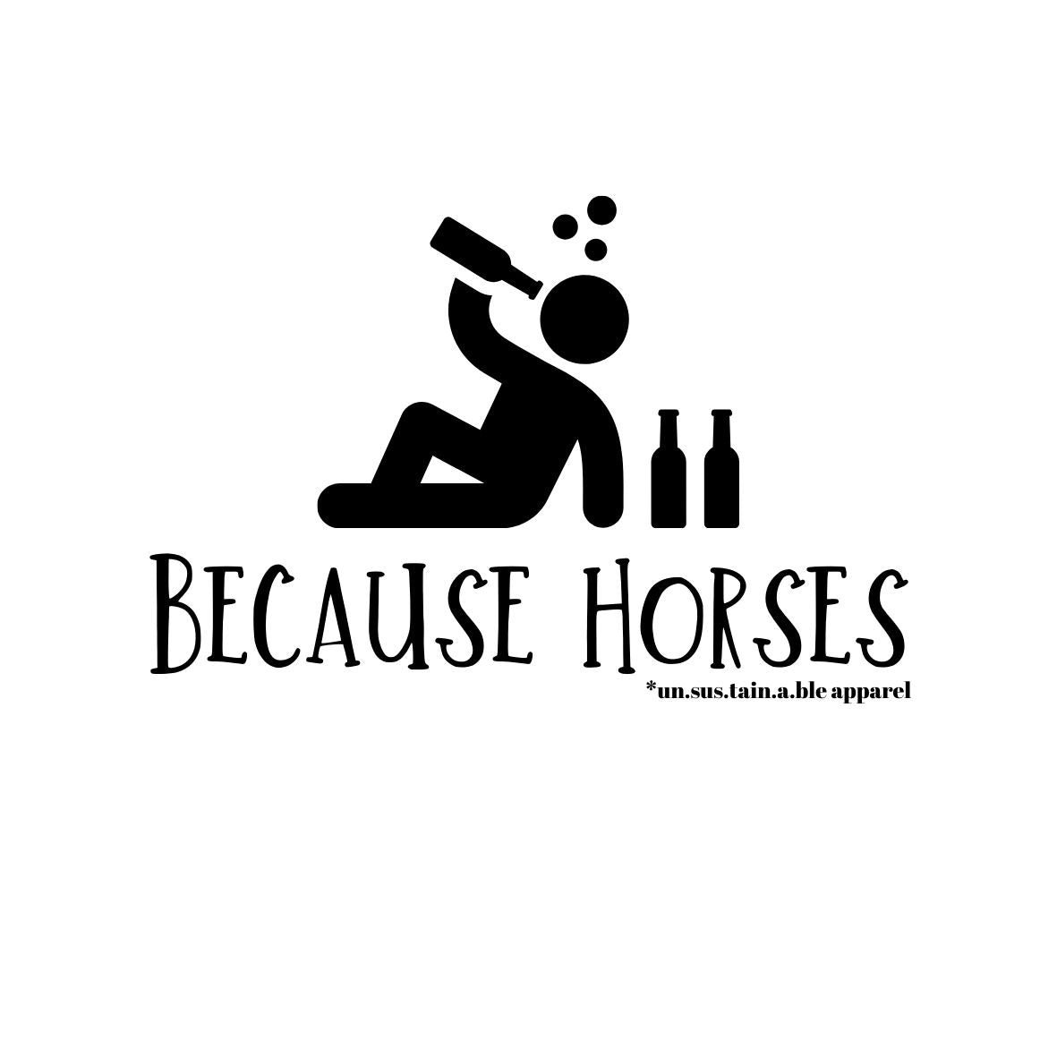 Die Cut Vinyl Stickers - 3x3 - Because Horses