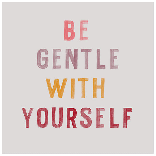 Be Gentle Typography Print