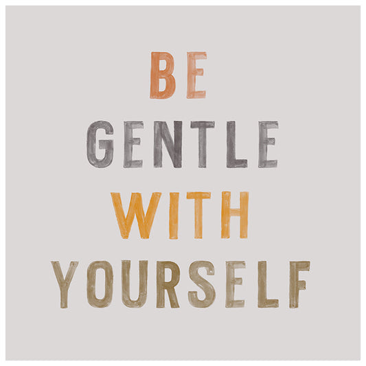 Be Gentle Typography Print