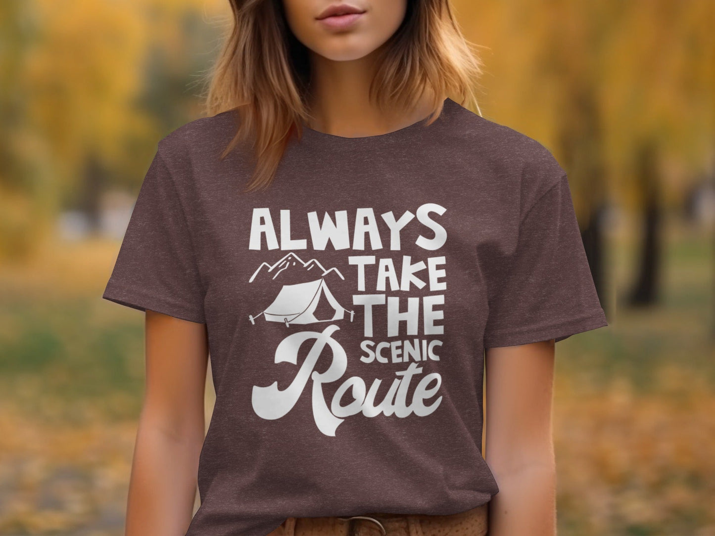 Always Take The Scenic Route Outdoors Camping Design T-Shirt