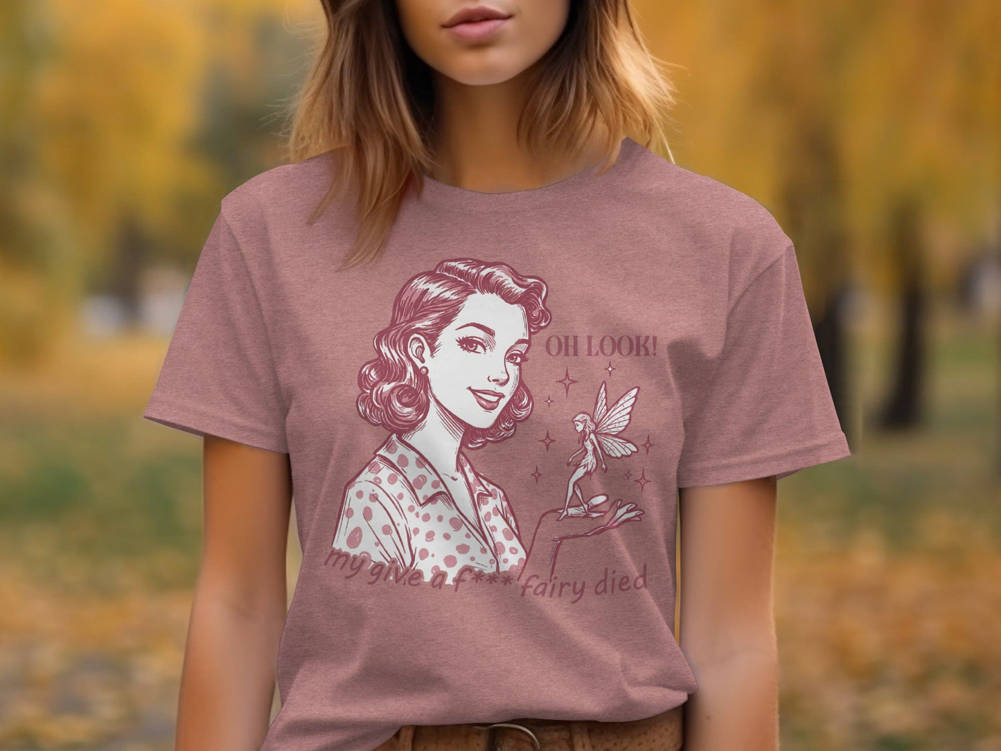 My Give A F Fairy Died Funny Attitude Graphic T-Shirt
