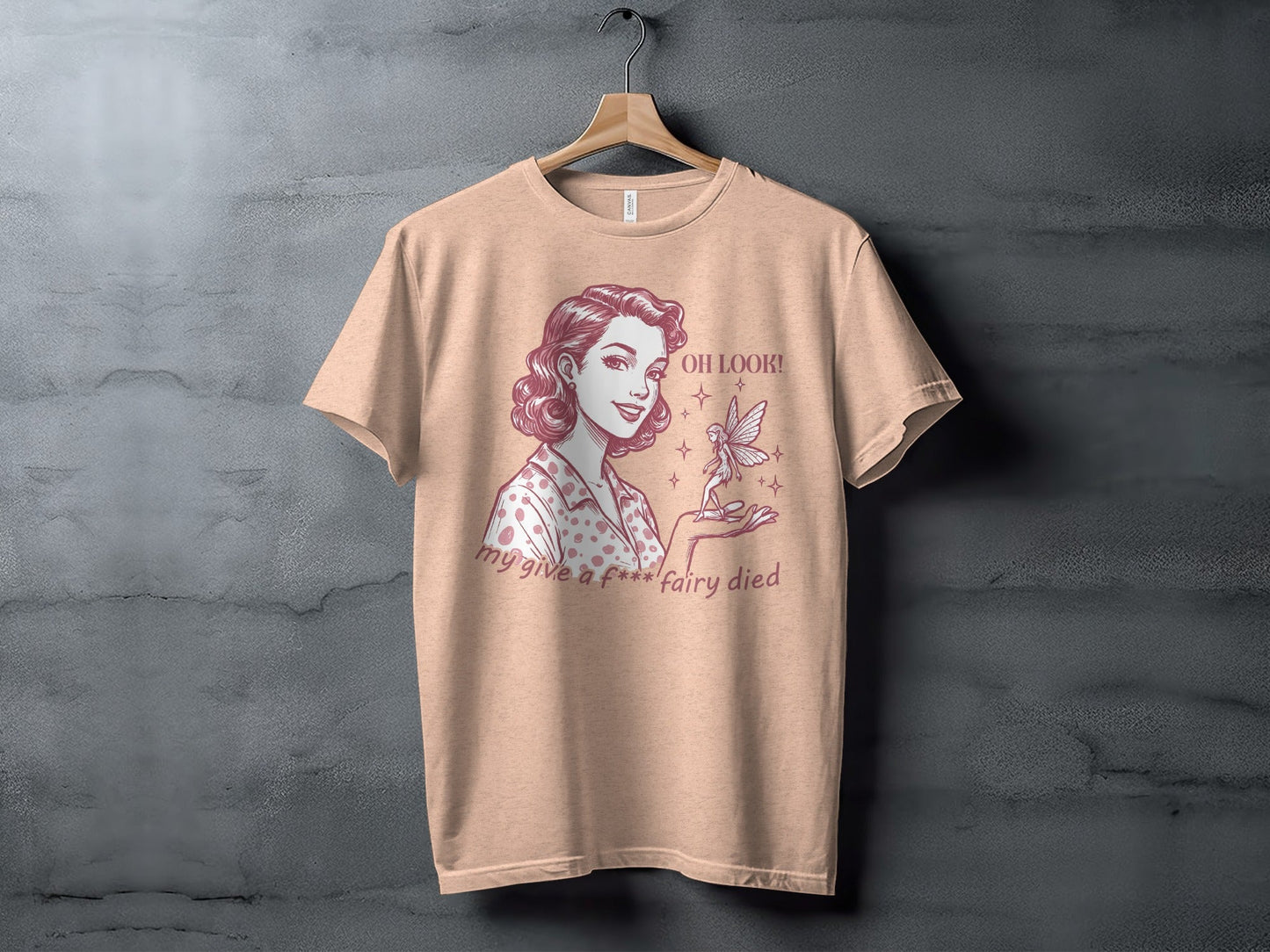 My Give A F Fairy Died Funny Attitude Graphic T-Shirt