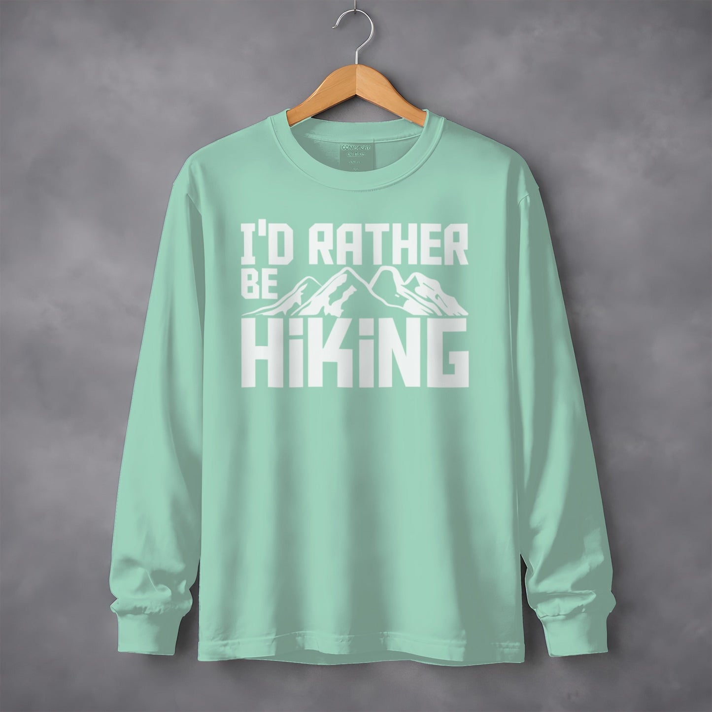 I'd Rather Be Hiking Mountain Design Great Gift Long Sleeve T-Shirt