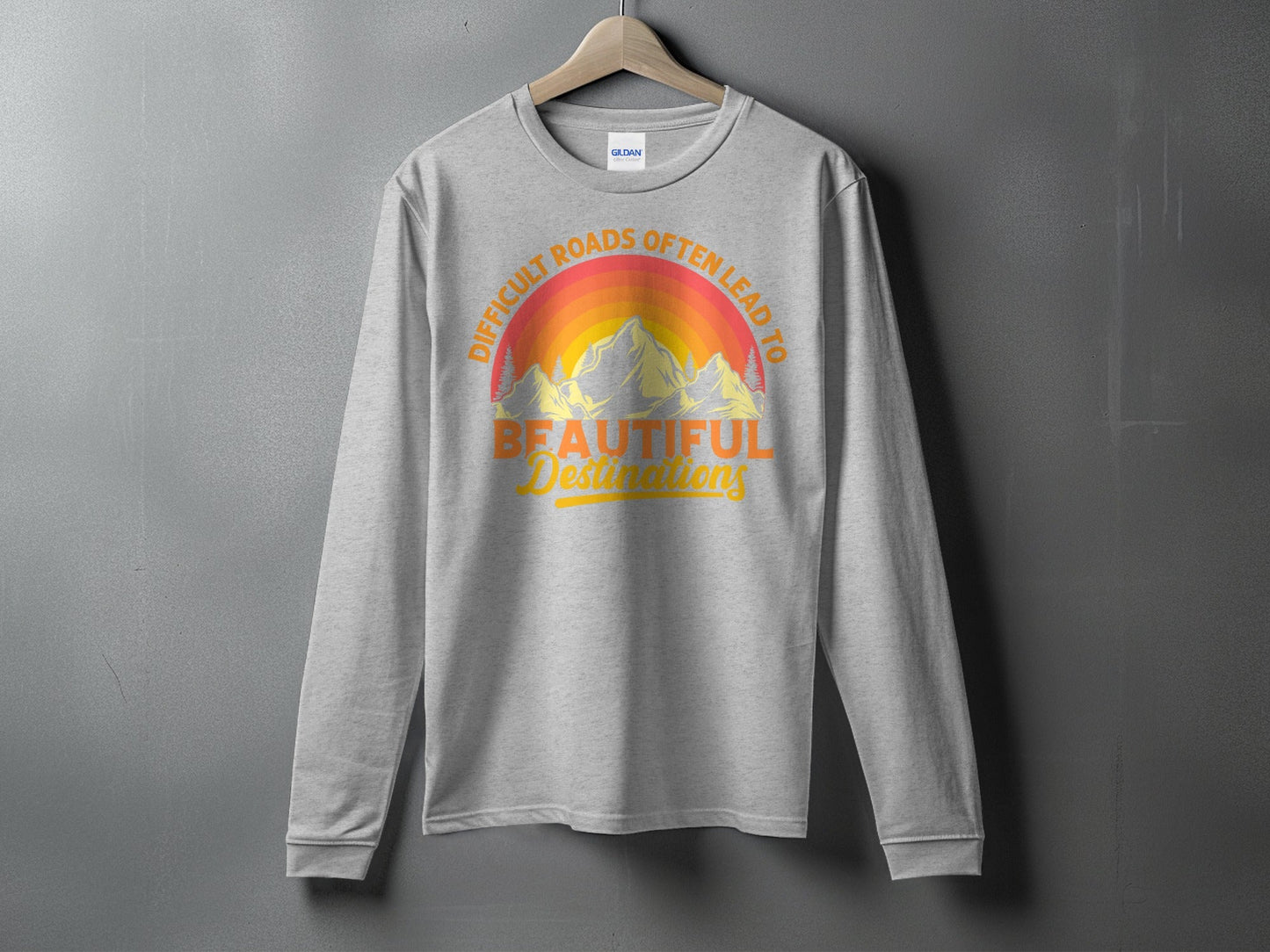 Difficult Roads Beautiful Destinations Retro Style T-Shirt Long Sleeve T-Shirt