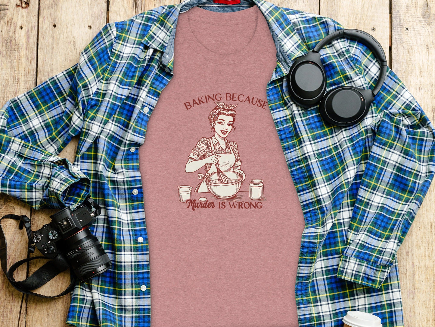 Baking Because Murder Is Wrong Funny Lady Baker T-Shirt