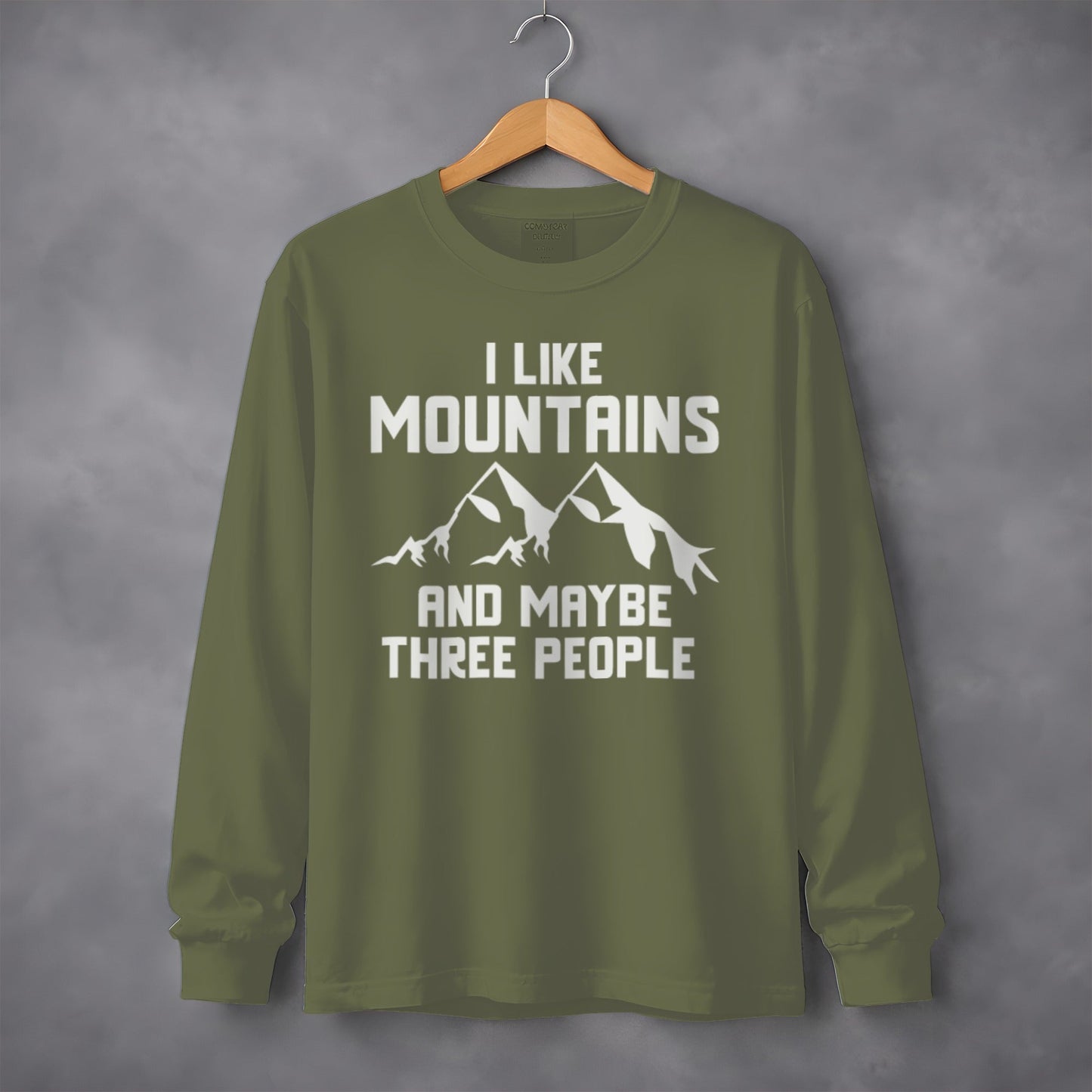 I Like Mountains And Maybe Three People Long Sleeve T-Shirt