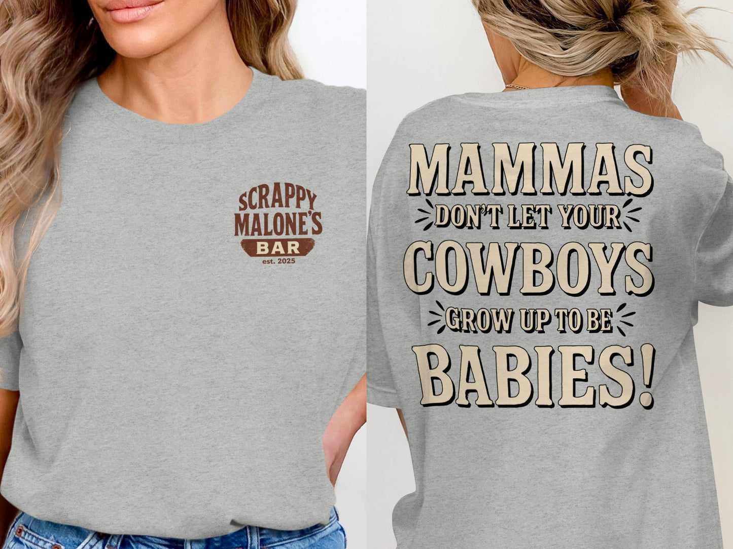 Mammas Don't Let Your Cowboys Grow Up to Be Babies T-Shirt