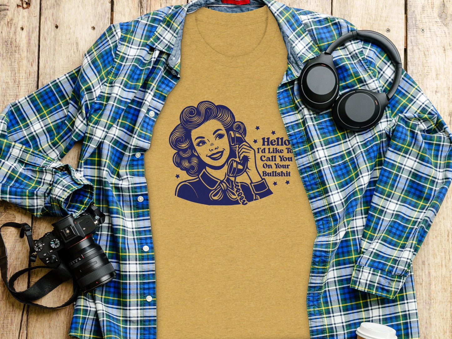 Hello Id Like To Call You On Your Bullshit T-Shirt