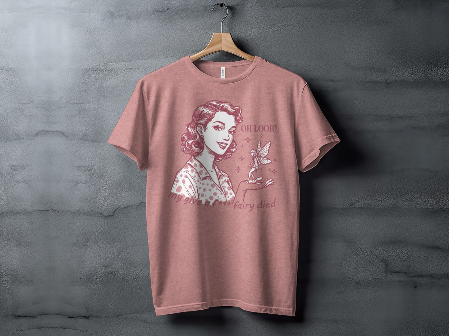 My Give A F Fairy Died Funny Attitude Graphic T-Shirt