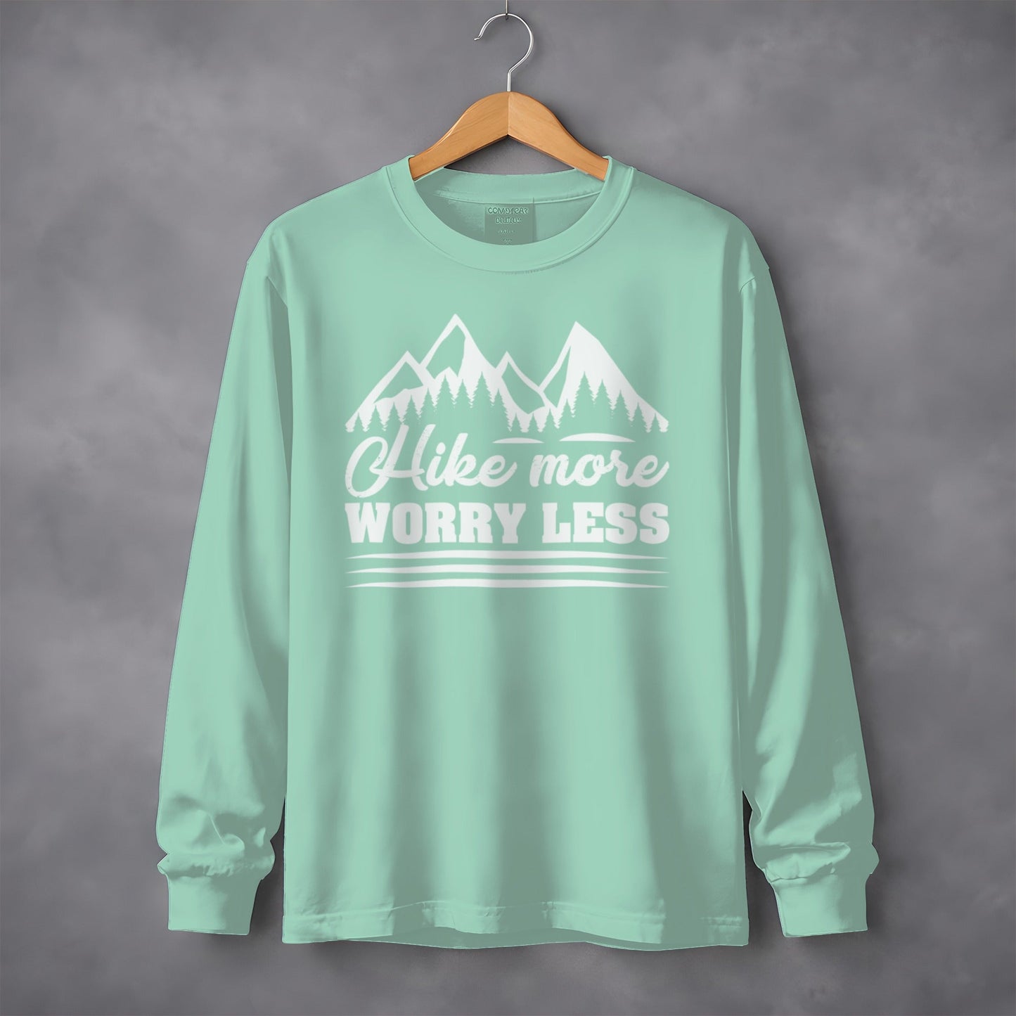 Hike More Worry Less Mountain Graphic Design Long Sleeve T-Shirt