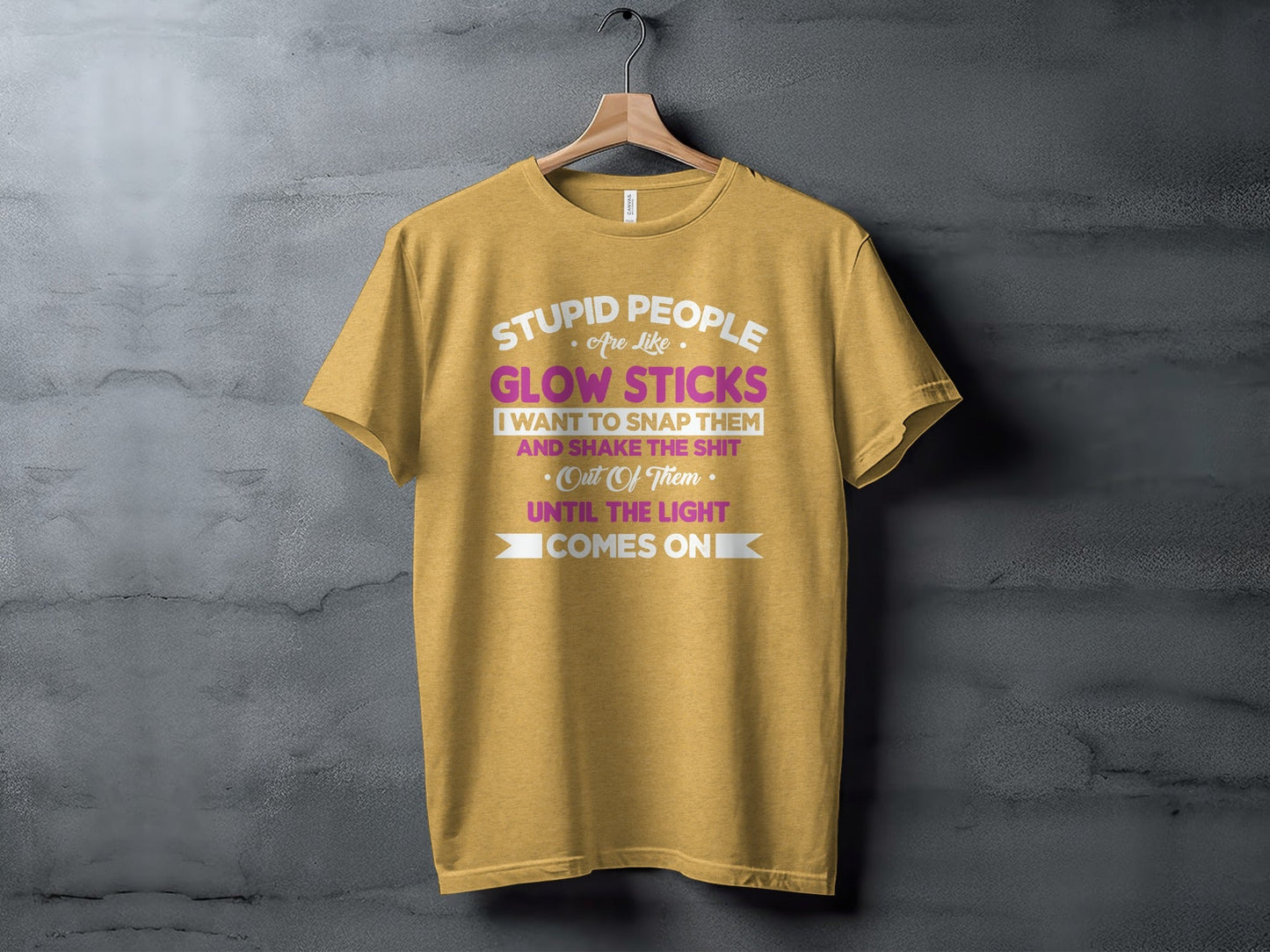 Stupid People Are Like Glow Sticks Funny Sarcastic T-Shirt