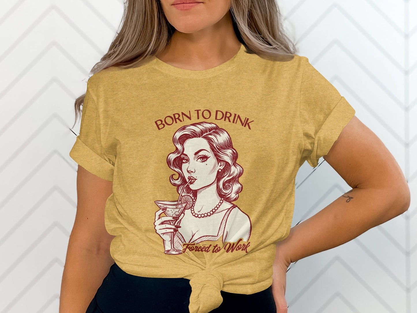 Born To Drink Forced To Work Retro Woman Artwork T-Shirt