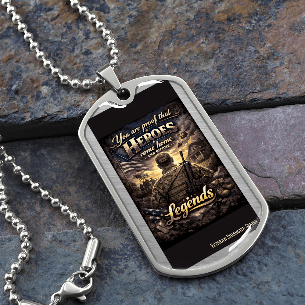You Are Proof Heroes Come Home – Veteran Strength Dog Tag Necklace