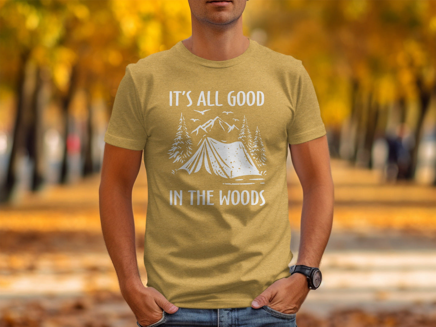 Its All Good In The Woods Camping Graphic Art T-Shirt