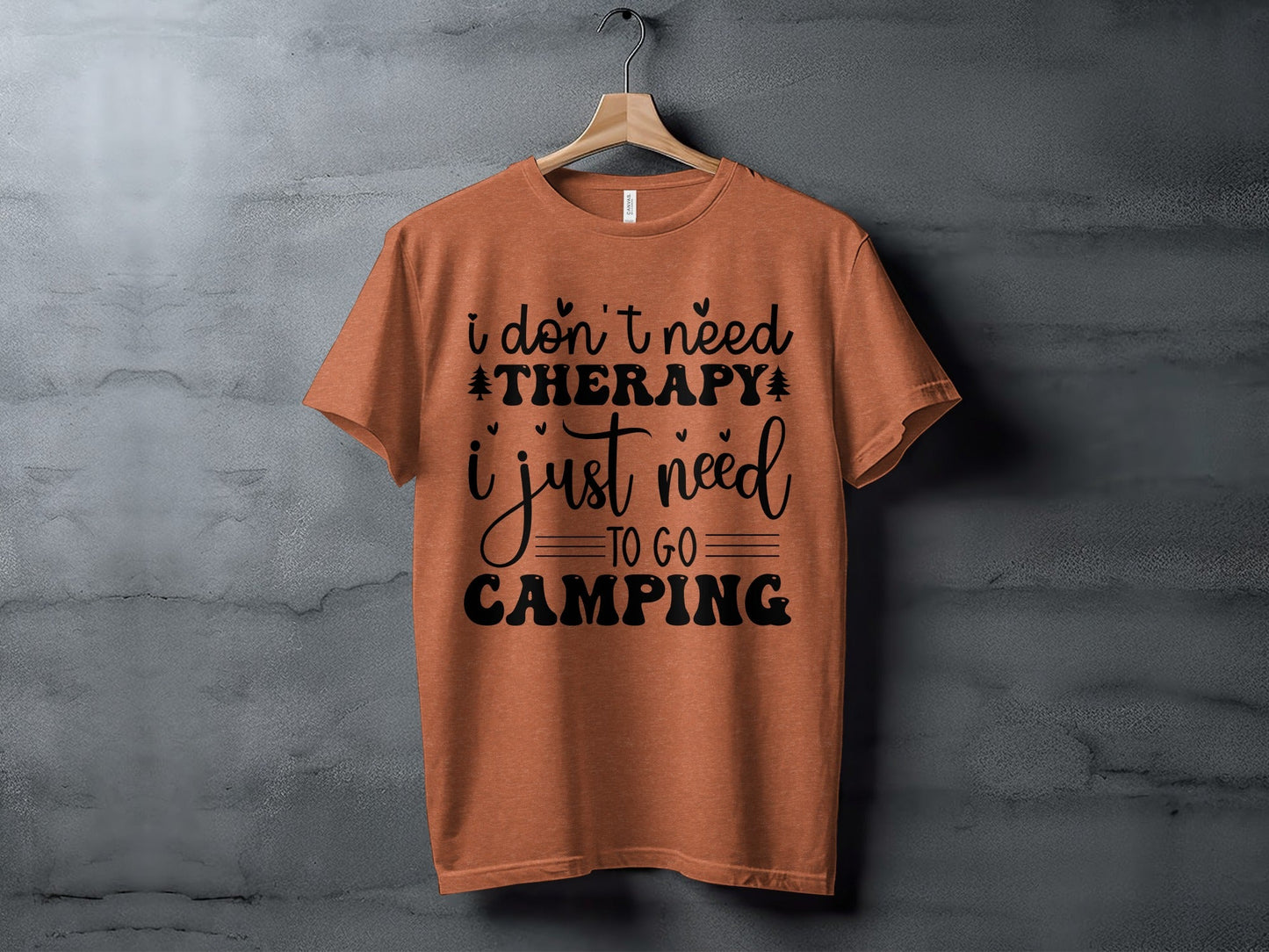 I Don't Need Therapy Just Camping Adventure T-Shirt