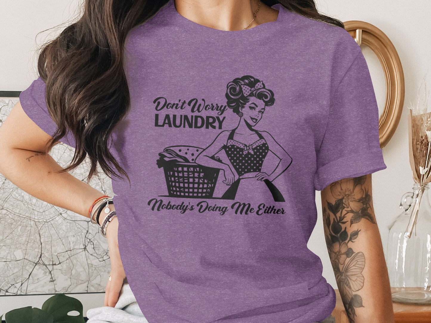 Don't Worry Laundry Nobody's Doing Me Either Funny T-Shirt