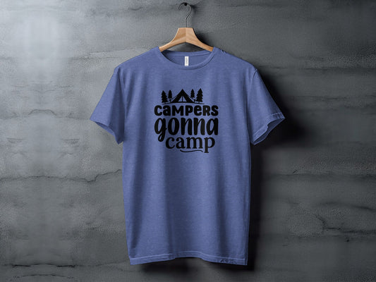 Campers Gonna Camp Camping Outdoor Adventure T-Shirt