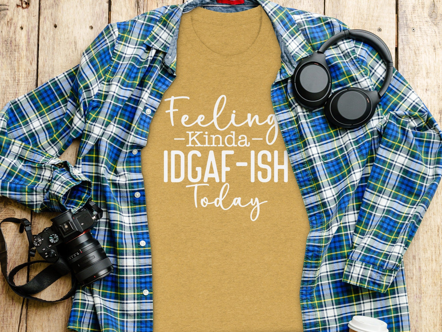 Feeling Kinda IDGAF-ISH Today Graphic Slogan T-Shirt