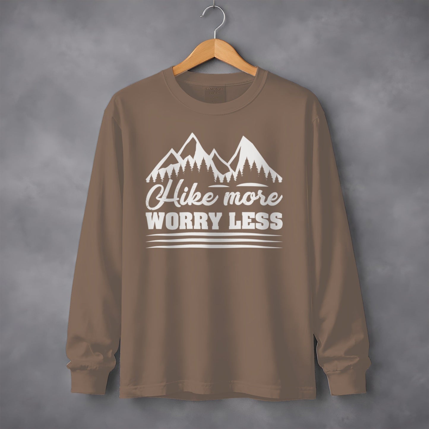 Hike More Worry Less Mountain Graphic Design Long Sleeve T-Shirt