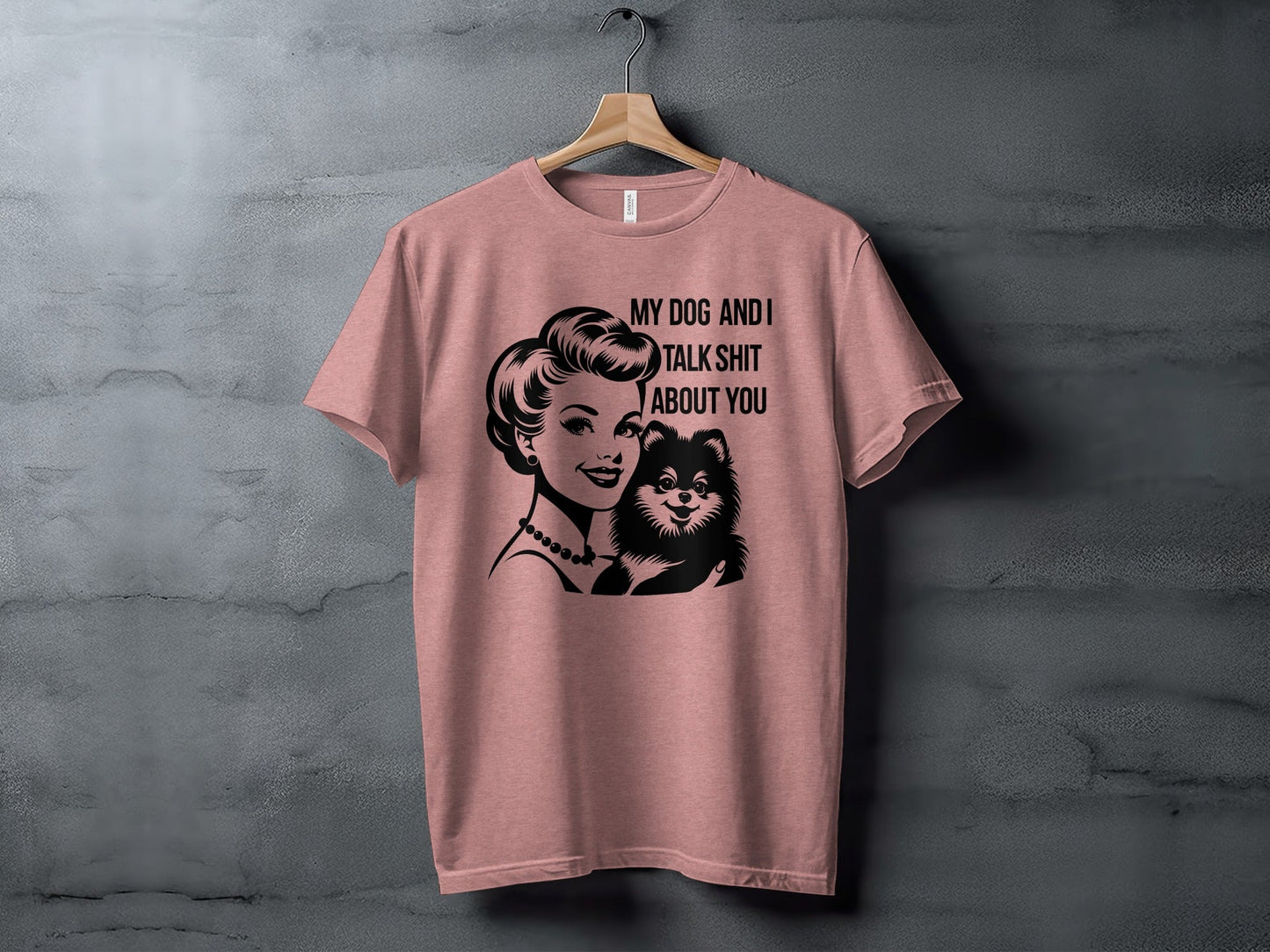 My Dog And I Talk Shit About You Illustrated T-Shirt
