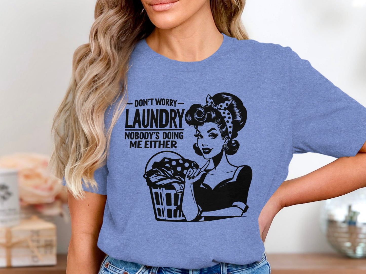 Dont Worry Laundry Nobody is Doing Me Either T-Shirt