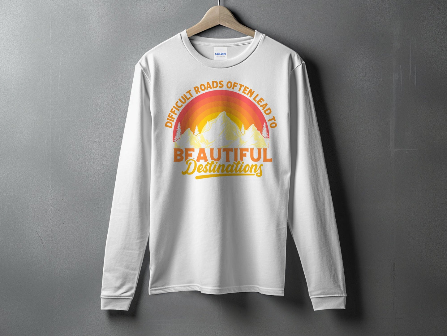 Difficult Roads Beautiful Destinations Retro Style T-Shirt Long Sleeve T-Shirt