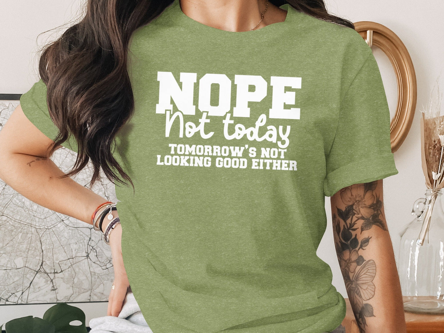 Nope Not Today Funny Sarcastic Graphic Design T-Shirt
