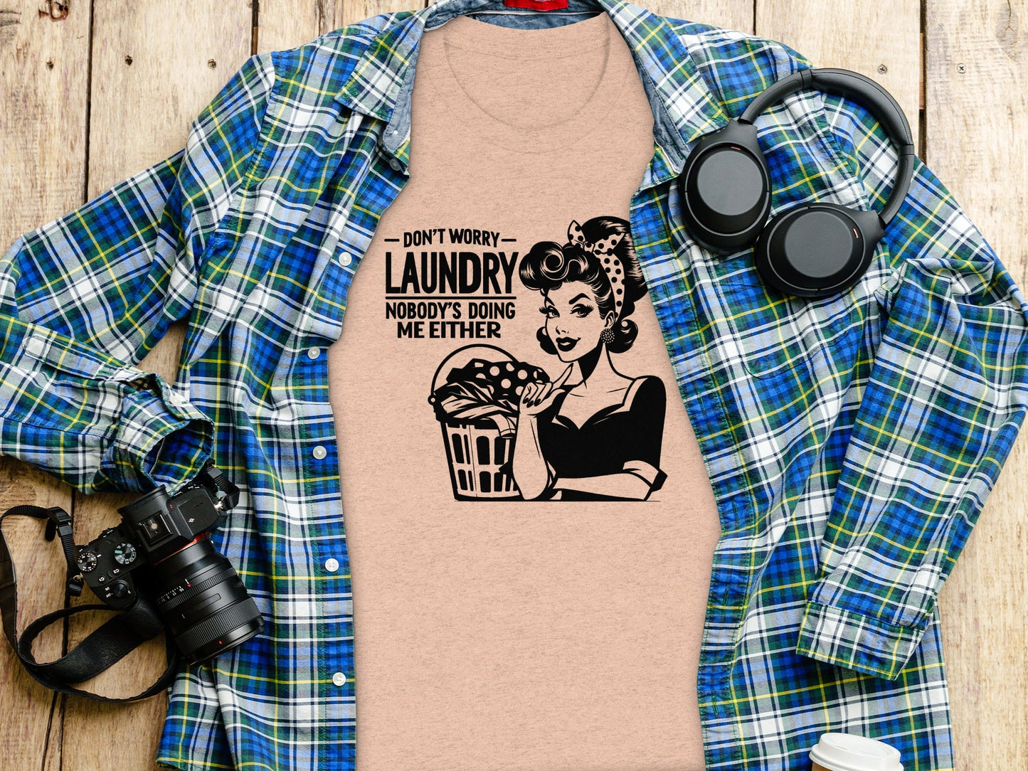 Dont Worry Laundry Nobody is Doing Me Either T-Shirt