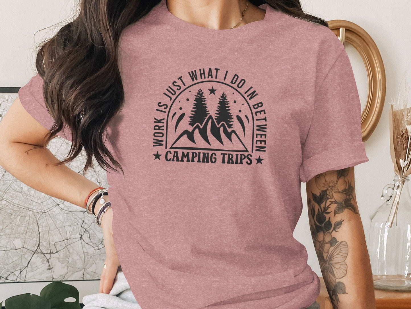Work Is Just What I Do In Between Camping Trips T-Shirt