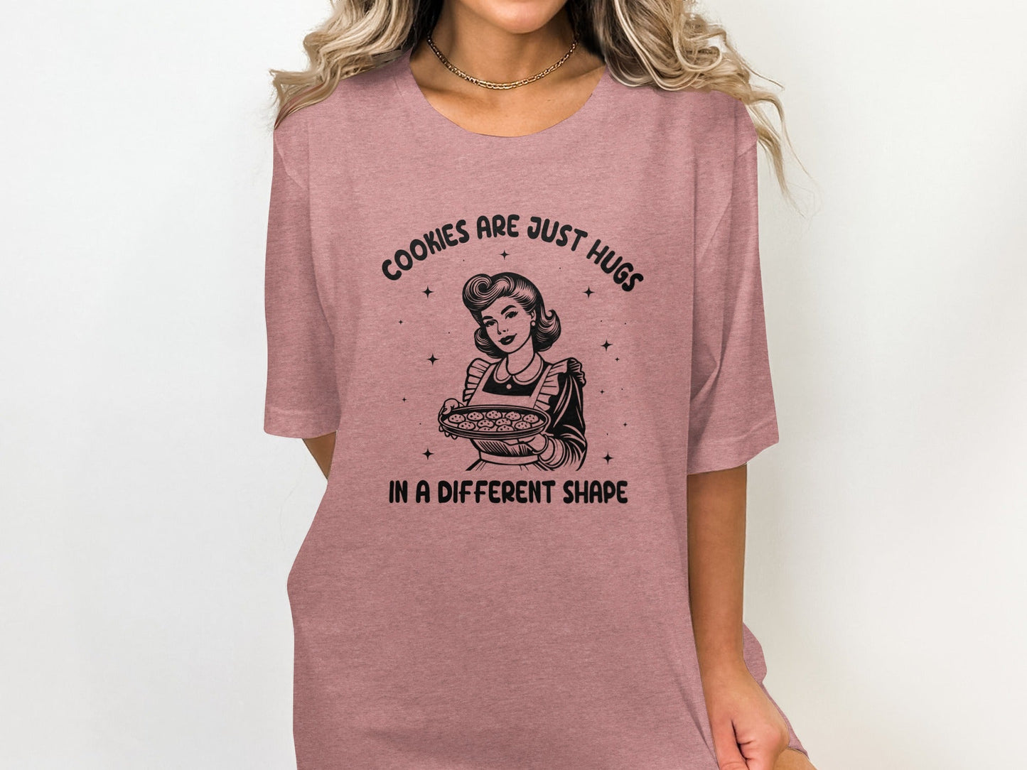 Cookies Are Just Hugs In A Different Shape Graphic T-Shirt
