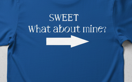 Dude Sweet T-Shirt - Funny Movie Quote Tee