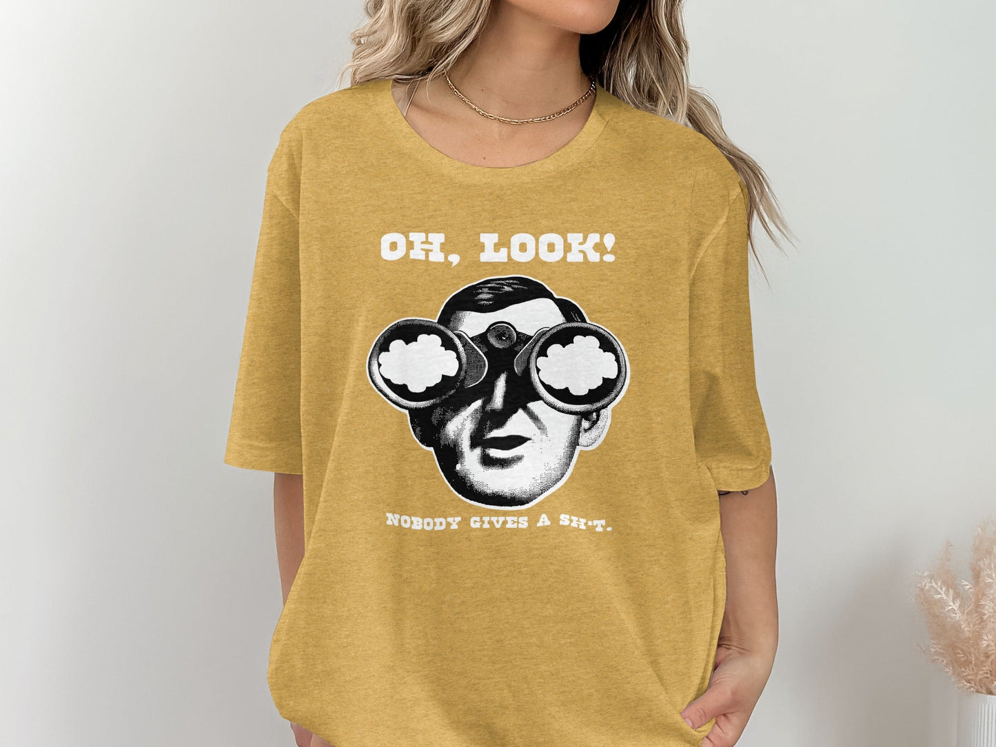 Oh Look Nobody Gives a Sh*t Graphic Humor T-Shirt