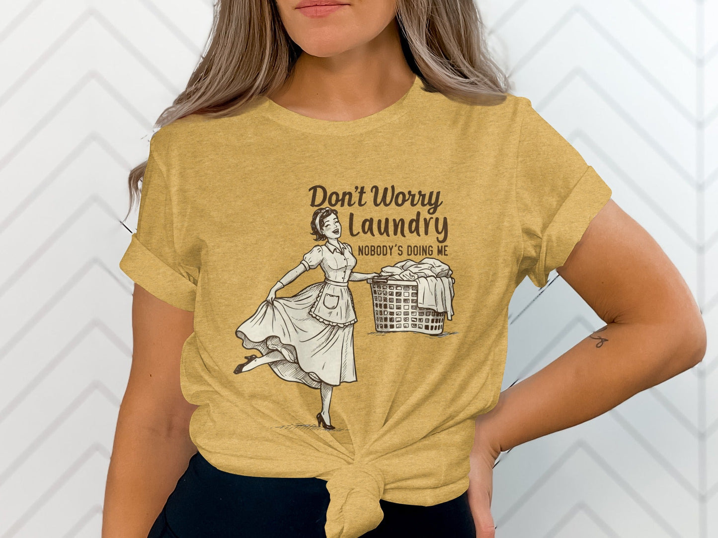 Don't Worry Laundry Nobody's Doing Me Graphic Design T-Shirt