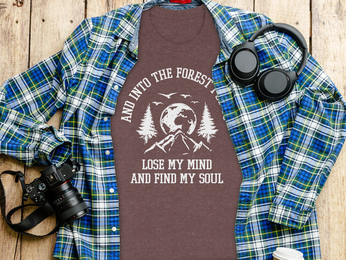 And Into The Forest I Go To Lose My Mind Find My Soul T-Shirt