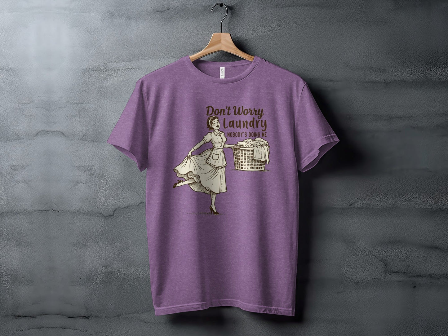 Don't Worry Laundry Nobody's Doing Me Graphic Design T-Shirt
