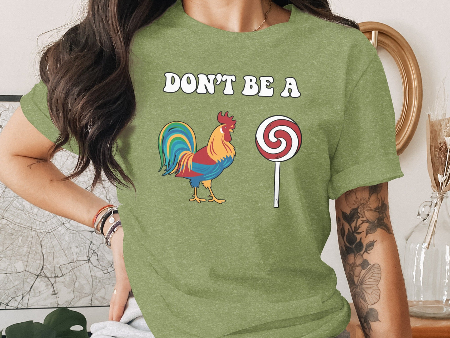 Dont Be A Colorful Chicken Sucker Funny Slogan T-Shirt
