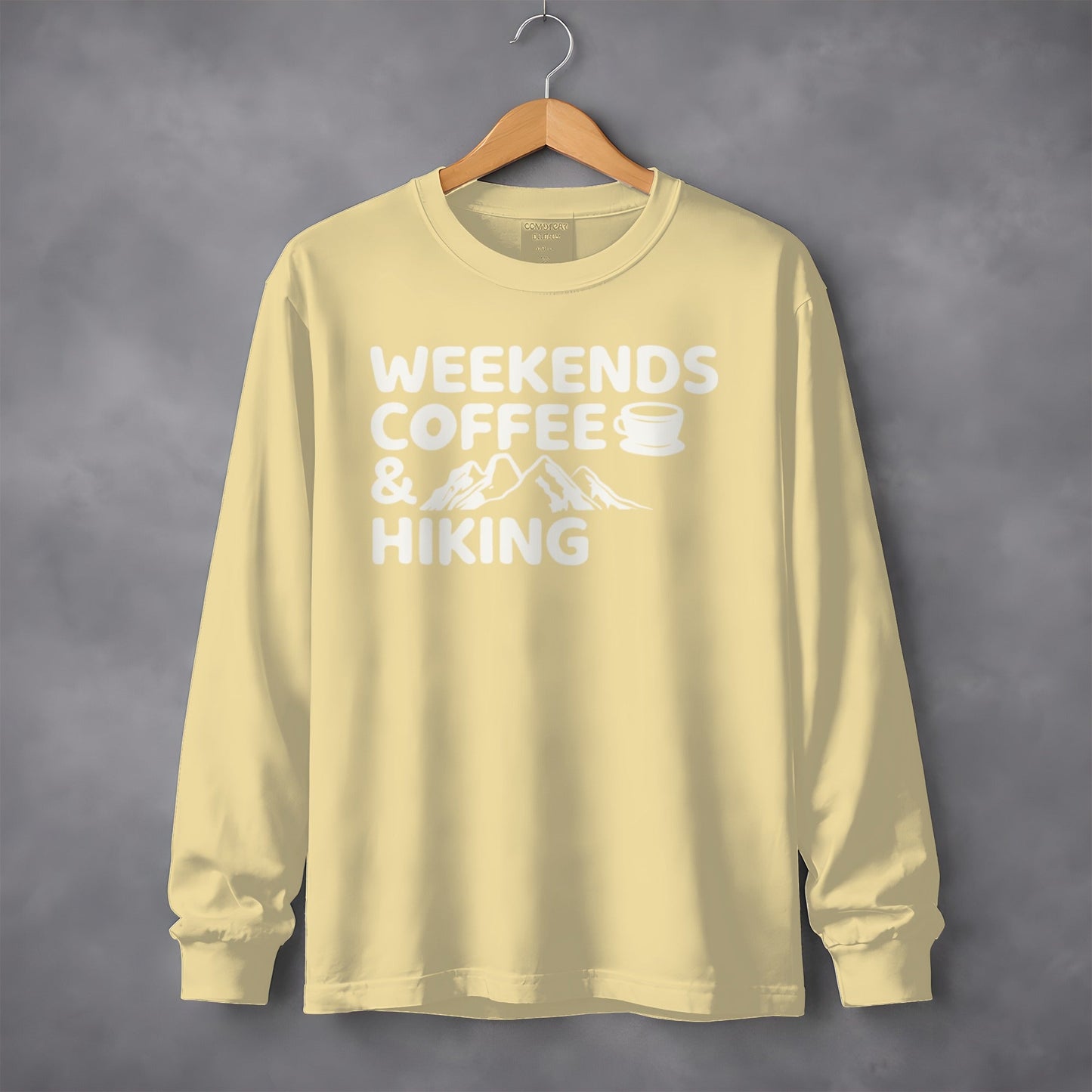 Weekends Coffee and Hiking Adventure Long Sleeve T-Shirt