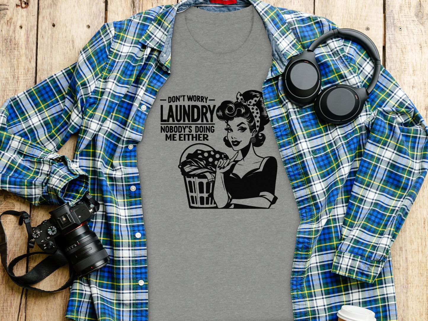 Dont Worry Laundry Nobody is Doing Me Either T-Shirt
