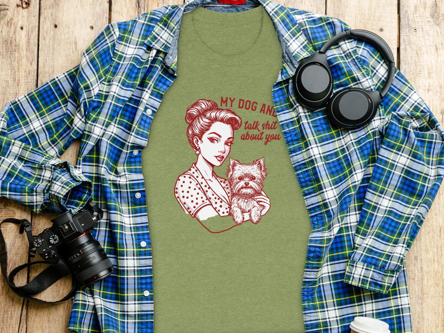 My Dog and I Talk Shit About You Funny Dog Lover T-Shirt