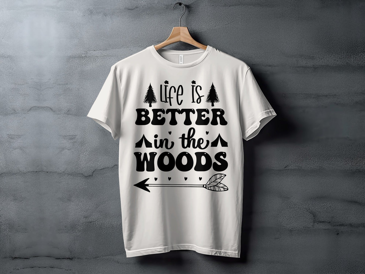 Life Is Better In The Woods With Arrow T-Shirt