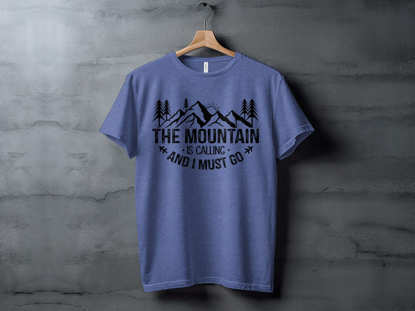 The Mountain Is Calling And I Must Go Great Outdoors T-Shirt