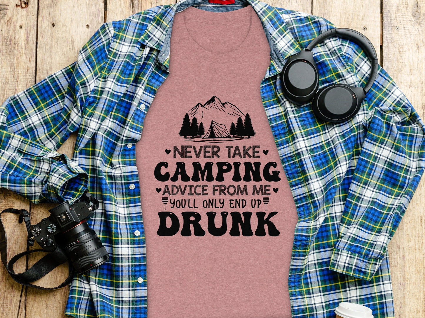 Never Take Camping Advice Funny Camping Slogan T-Shirt