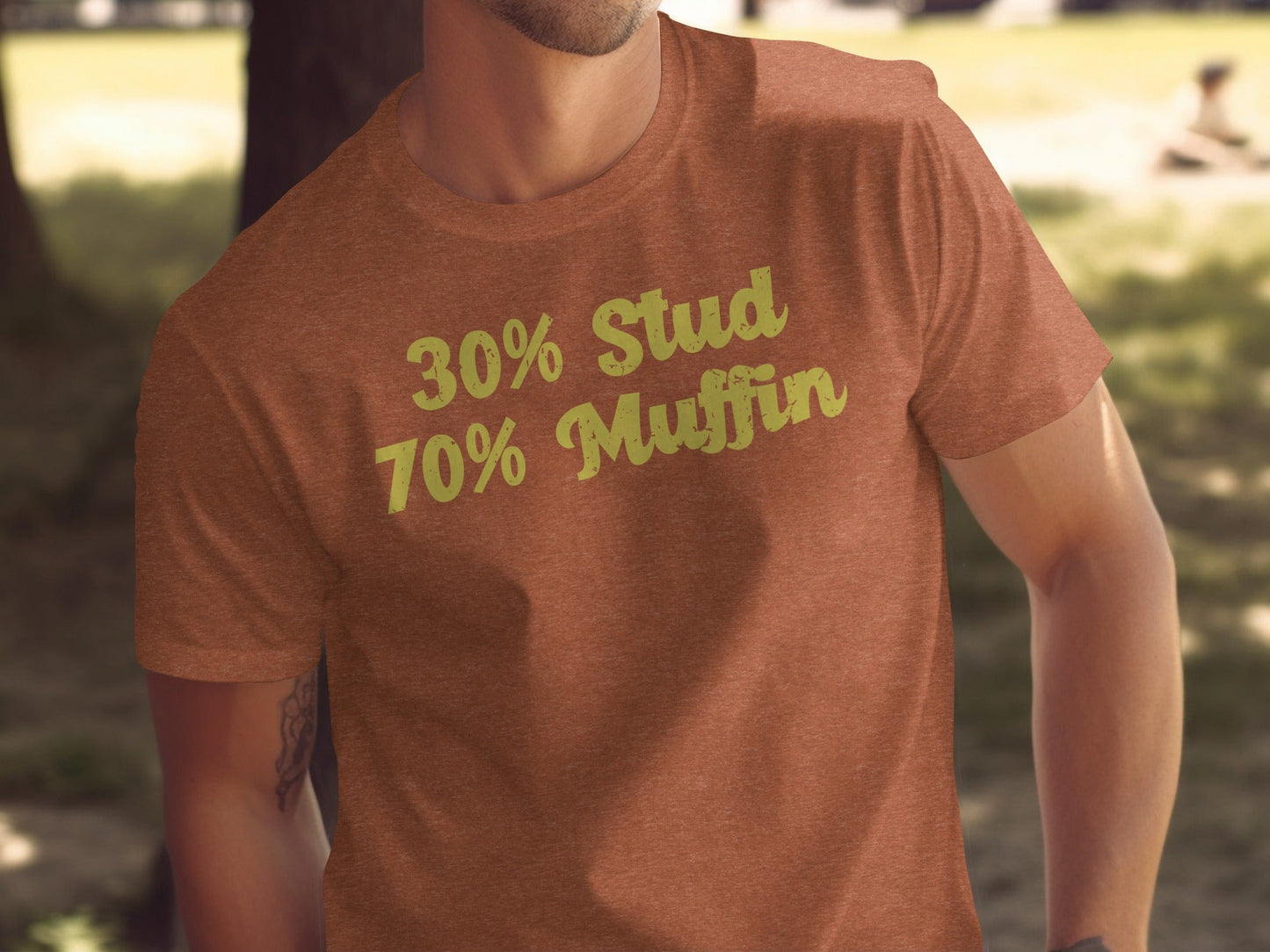 30 Percent Stud 70 Percent Muffin Funny Graphic T-Shirt