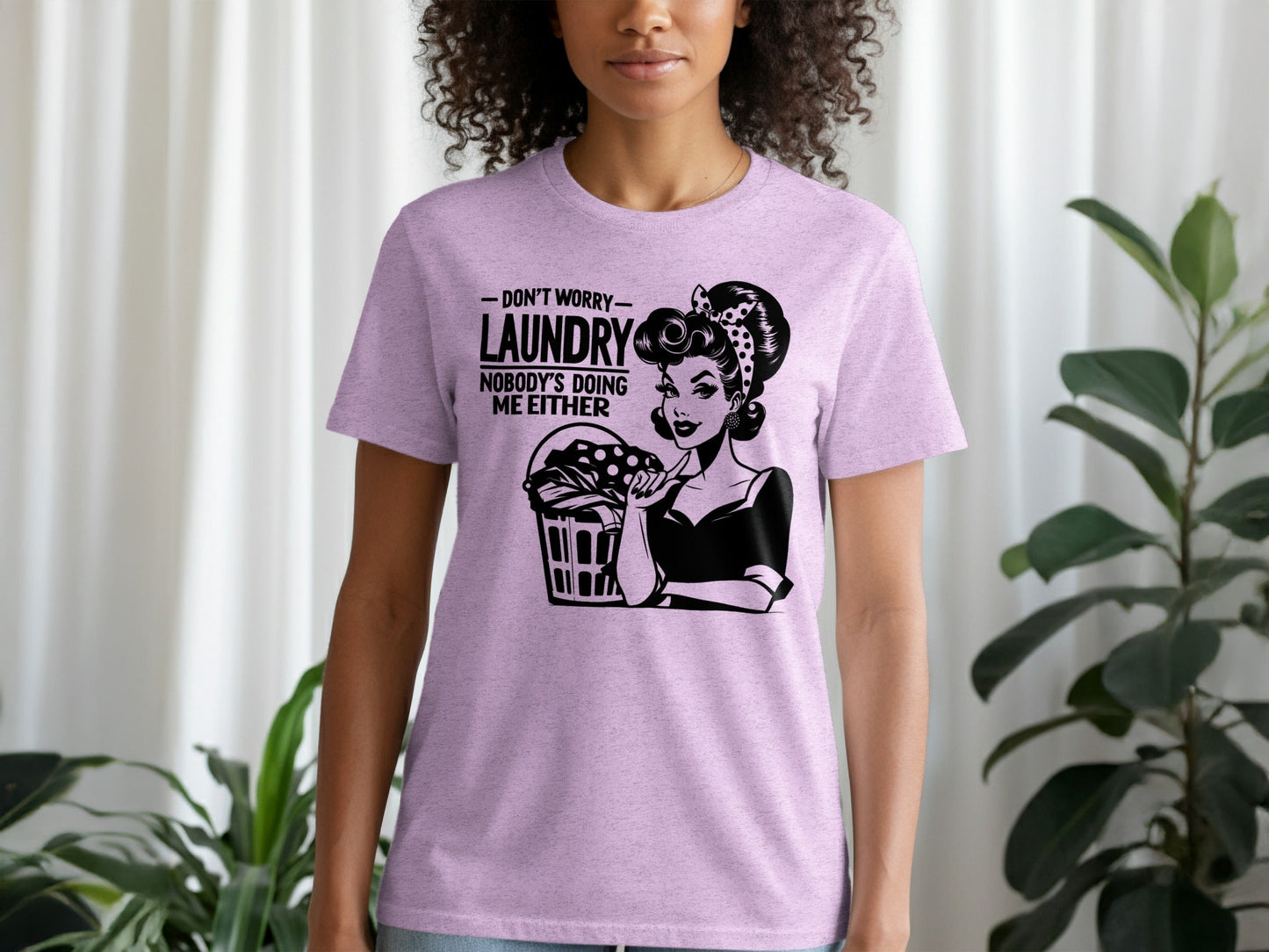Dont Worry Laundry Nobody is Doing Me Either T-Shirt