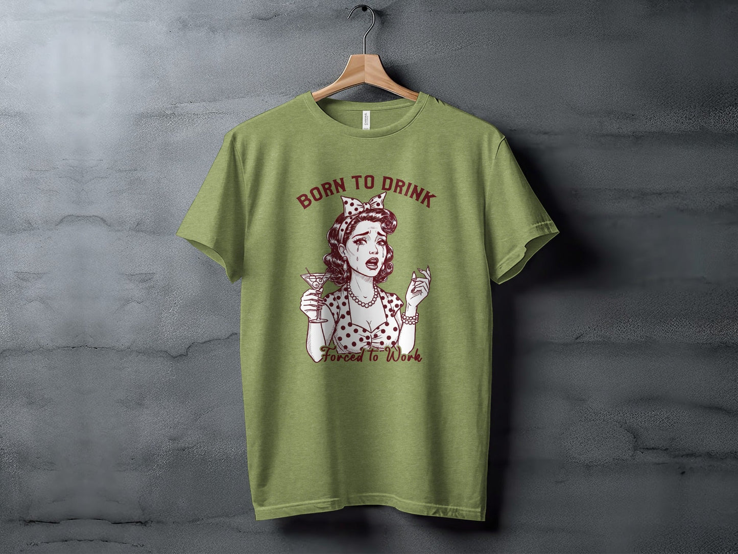 Born To Drink Forced To Work Crying Woman Art T-Shirt