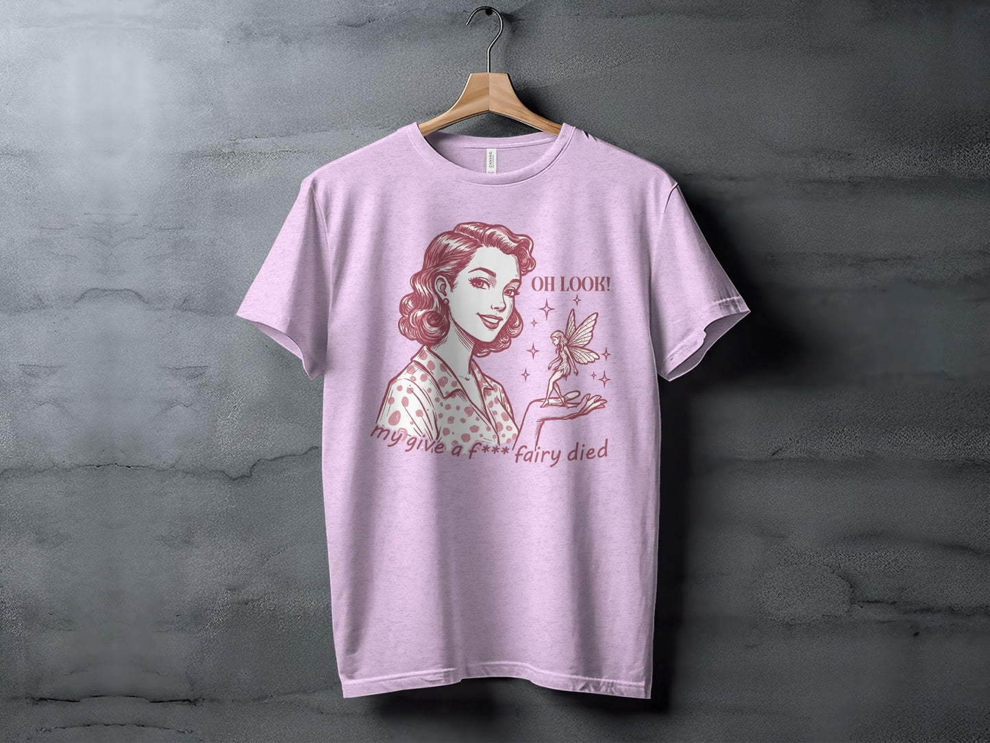 My Give A F Fairy Died Funny Attitude Graphic T-Shirt