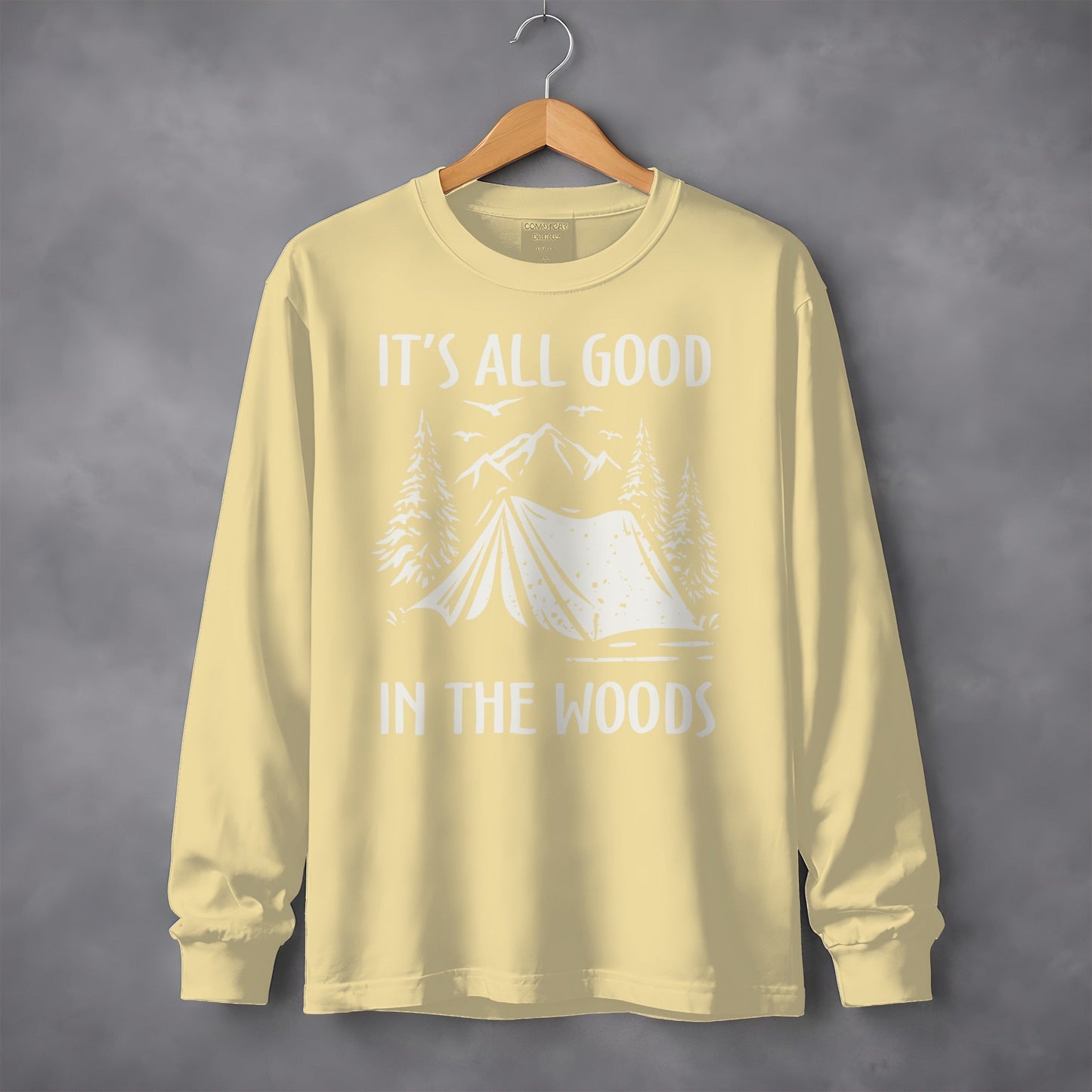 It's All Good In The Woods Camping Illustration Long Sleeve T-Shirt