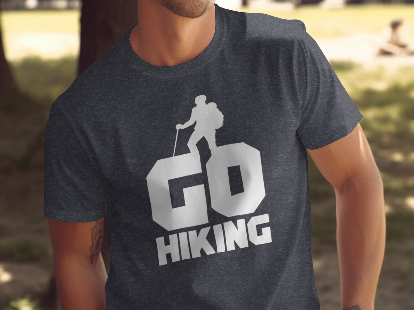 Go Hiking Motivation For Adventurous Hikers T-Shirt