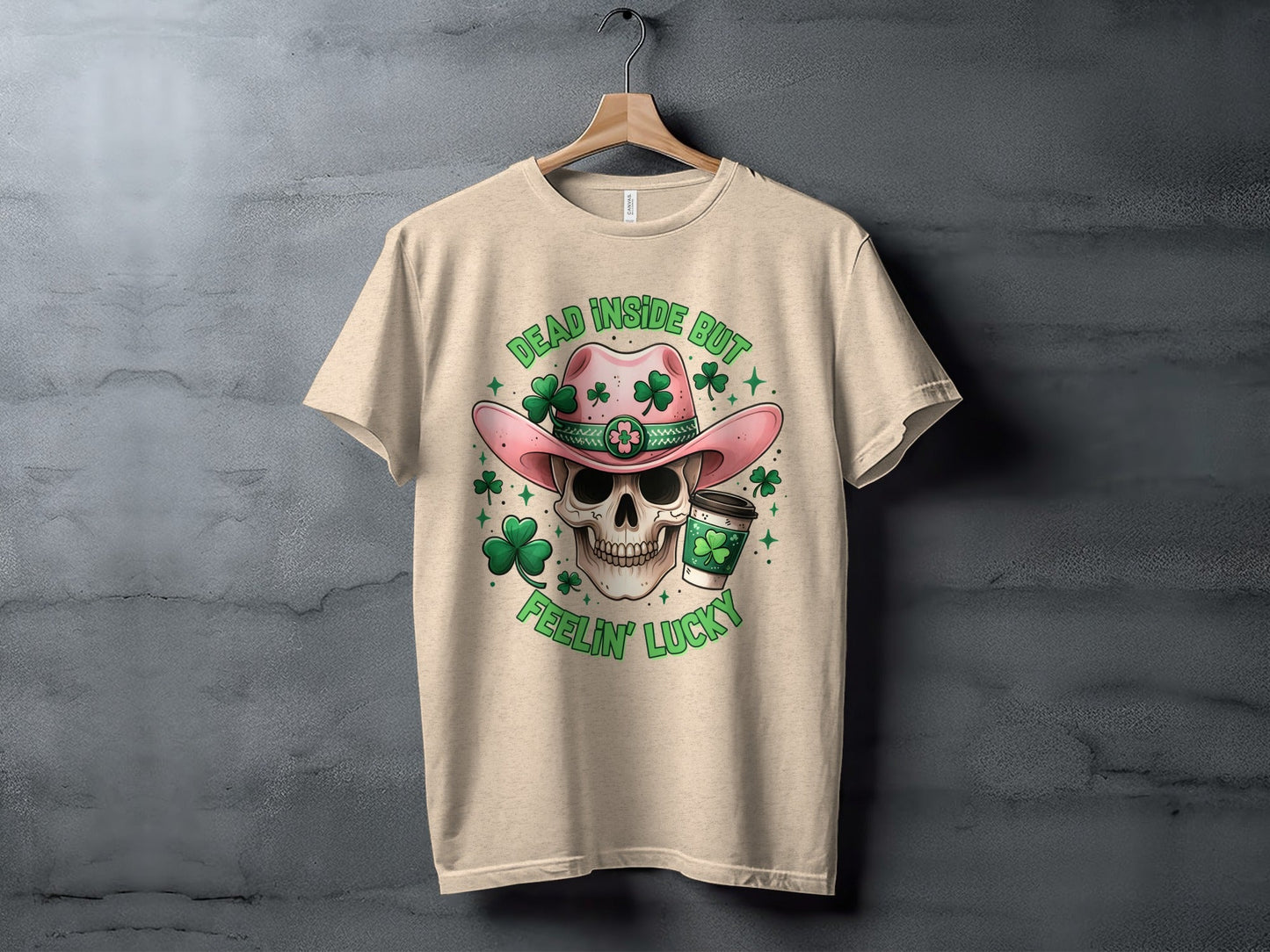Dead Inside T-Shirt, Lucky T-Shirt, St Patricks Day T-Shirt, Skull T-Shirt, Cowboy Hat T-Shirt, Coffee T-Shirt, Clover T-Shirt
