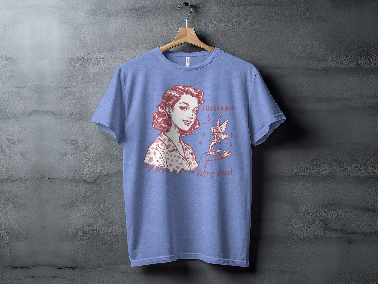 My Give A F Fairy Died Funny Attitude Graphic T-Shirt